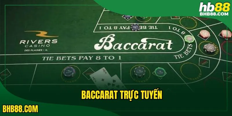 Baccarat trực tuyến