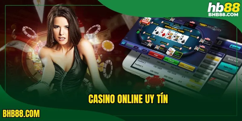 Casino online uy tín