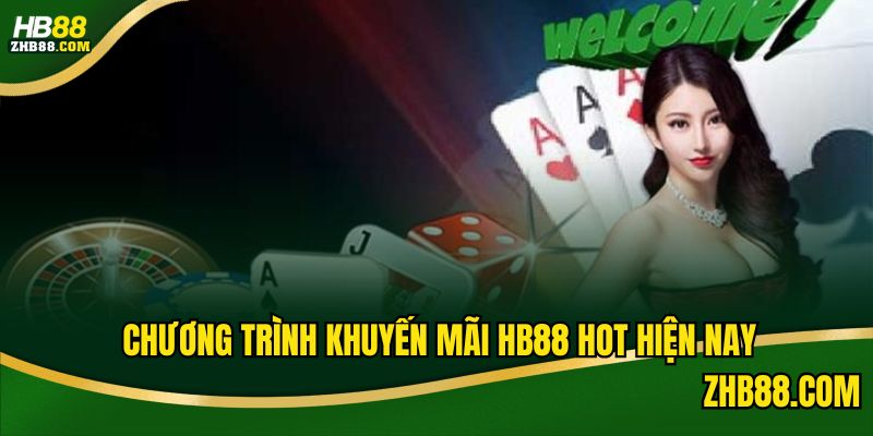 Khám phá các ưu đãi đang có mặt tại HB88