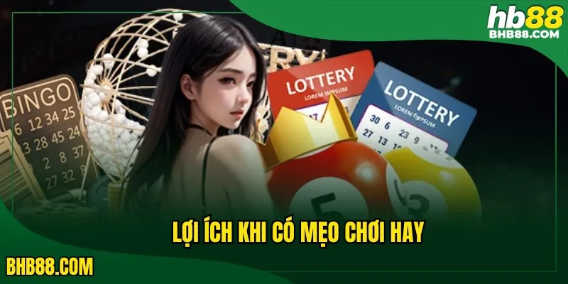 Lợi ích khi có mẹo chơi hay